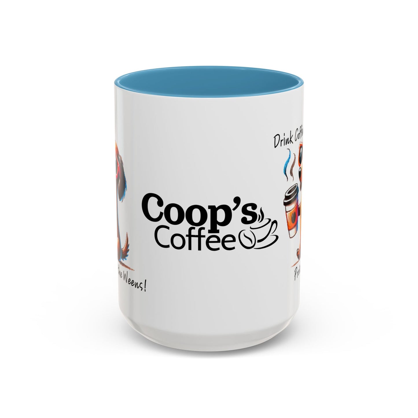 Drink Coffee Protect The Weens Coffee Mug (11, 15oz)