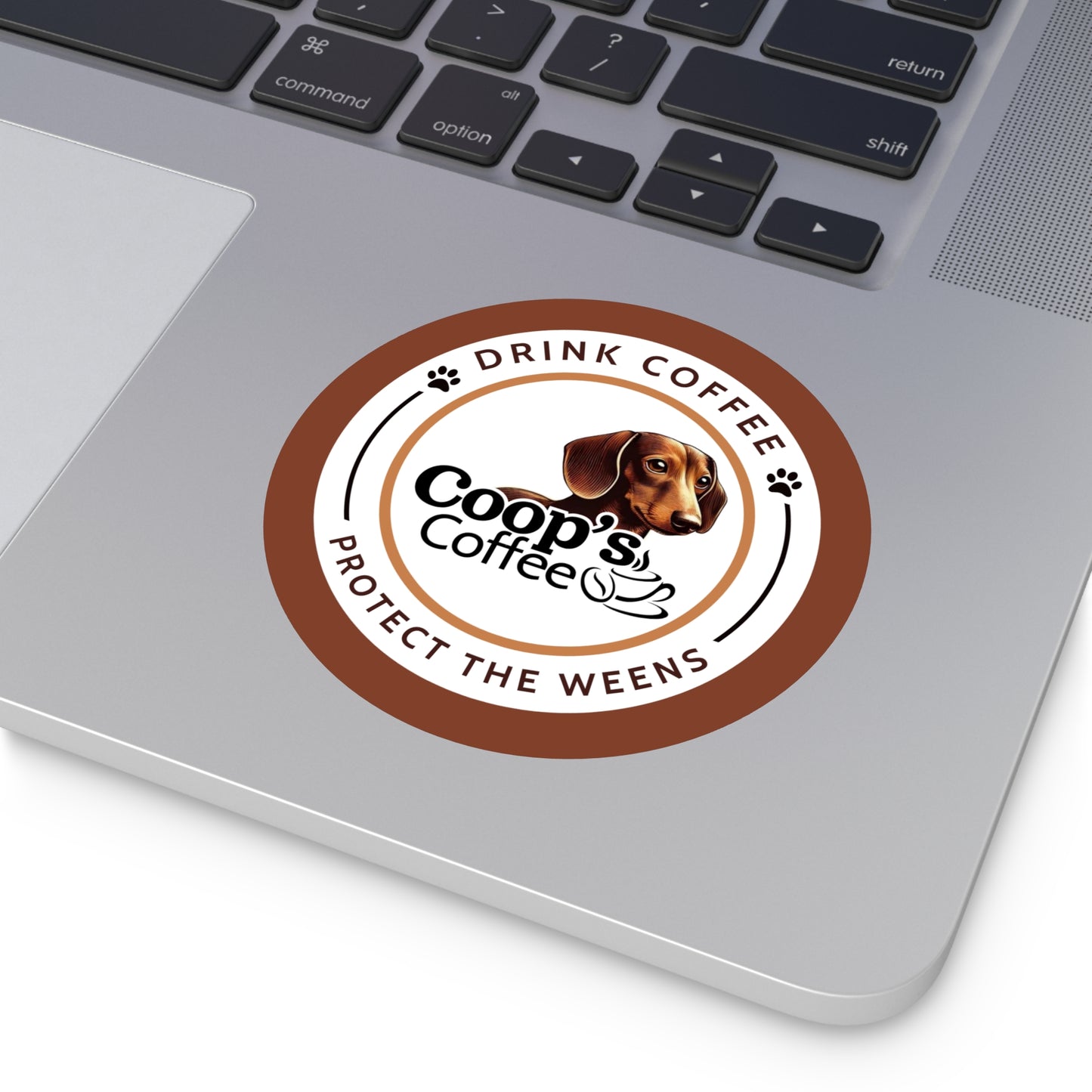 Drink Coffee Protect The Weens Sticker