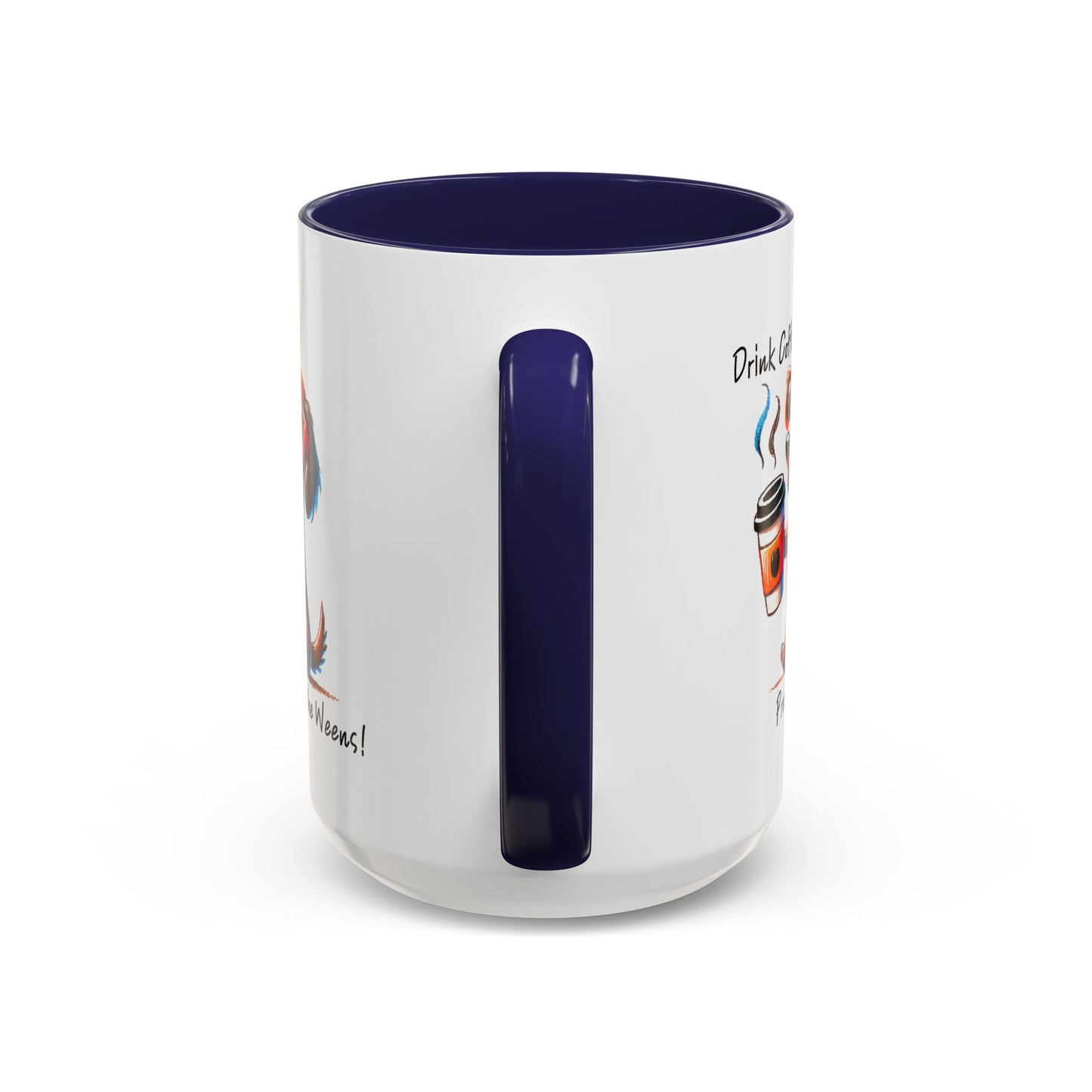 Drink Coffee Protect The Weens Coffee Mug (11, 15oz)