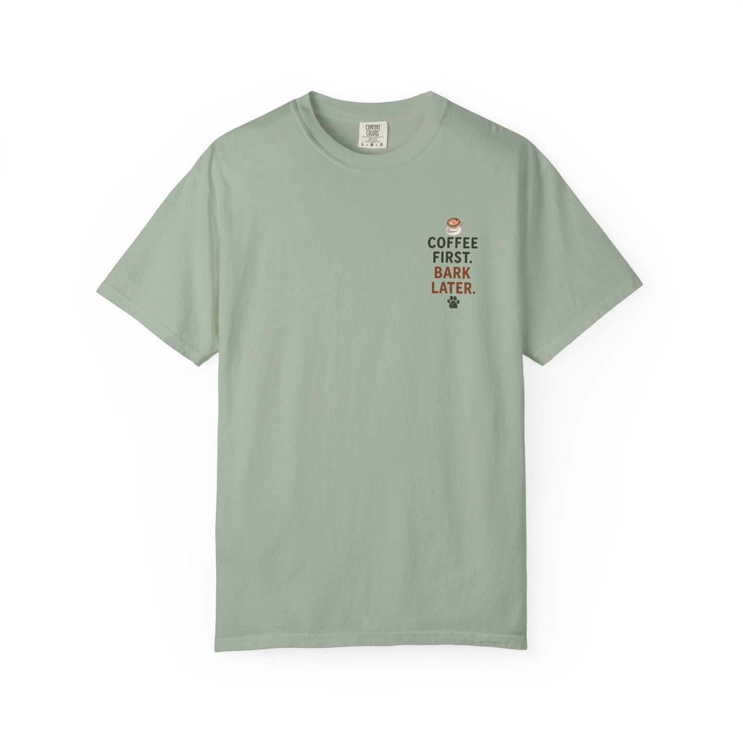 Coffee First Bark Later Dog T-Shirt Unisex