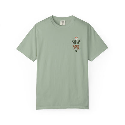 Coffee First Bark Later Dog T-Shirt Unisex