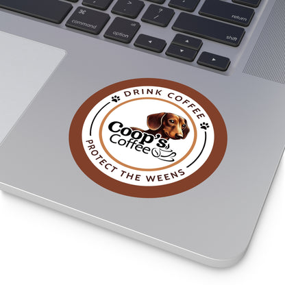 Drink Coffee Protect The Weens Sticker