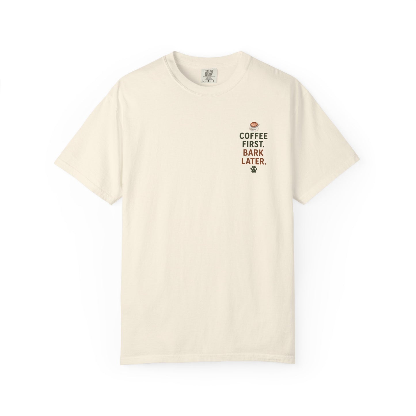 Coffee First Bark Later Dog T-Shirt Unisex