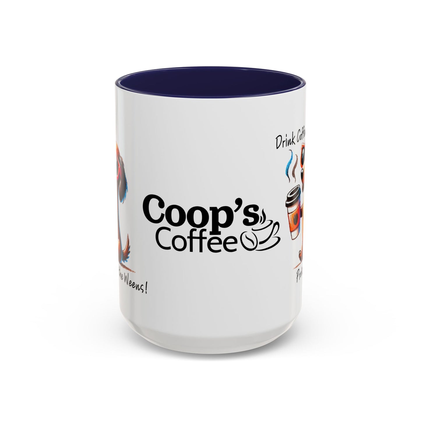 Drink Coffee Protect The Weens Coffee Mug (11, 15oz)